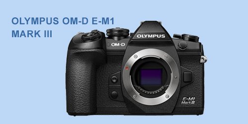10 Best Camera for Product Photography: Top Picks in 2025 11 Olympus-OM-D-E-M1-Mark-III