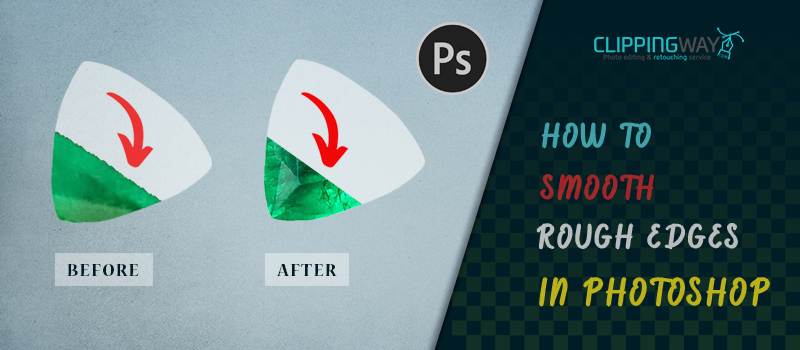 How To Smooth Rough Edges In Photoshop [Easy Step by Step]